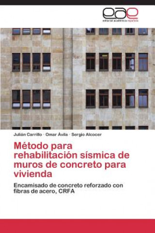 Book Metodo Para Rehabilitacion Sismica de Muros de Concreto Para Vivienda Julián Carrillo