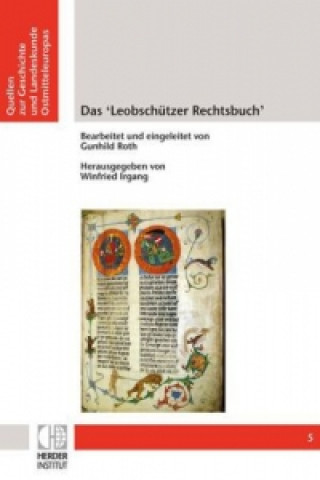 Kniha Das Leobschützer Rechtsbuch Winfried Irgang