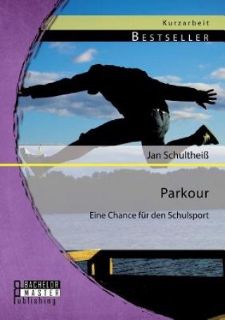 Kniha Parkour Jan Schultheiß