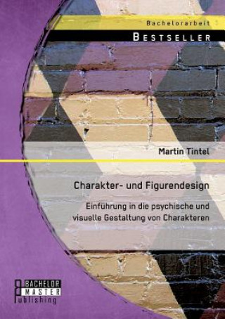 Книга Charakter- und Figurendesign Martin Tintel