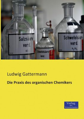 Kniha Praxis des organischen Chemikers Ludwig Gattermann