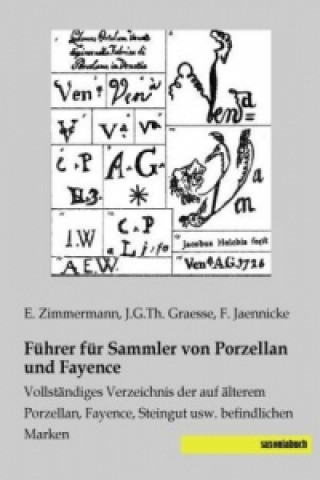 Knjiga Führer für Sammler von Porzellan und Fayence E. Zimmermann