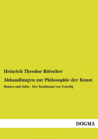 Carte Abhandlungen zur Philosophie der Kunst Heinrich Theodor Rötscher