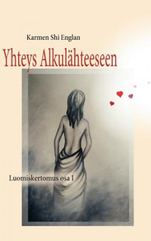 Buch Yhteys Alkulahteeseen Karmen Shi Englan