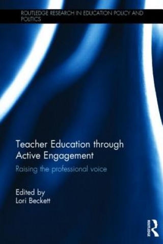 Kniha Teacher Education through Active Engagement Lori Beckett