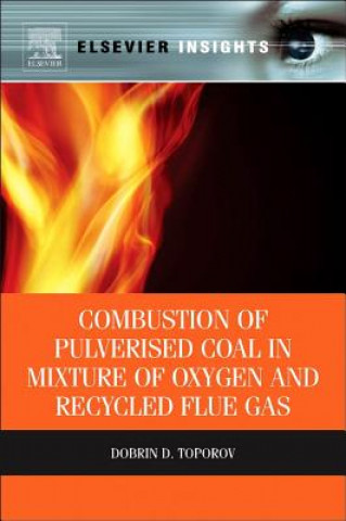 Carte Combustion of Pulverised Coal in a Mixture of Oxygen and Recycled Flue Gas Dobrin Toporov