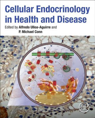 Książka Cellular Endocrinology in Health and Disease Alfredo Ulloa-Aguirre
