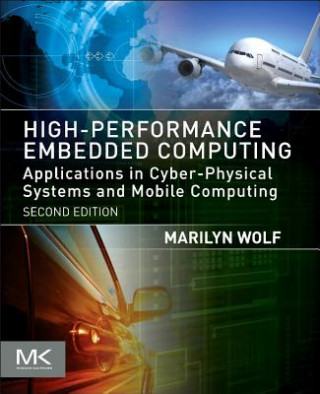 Kniha High-Performance Embedded Computing Marilyn Wolf