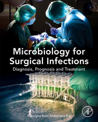 Книга Microbiology for Surgical Infections Kateryna Kon