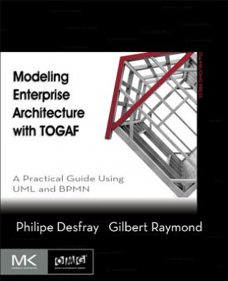 Kniha Modeling Enterprise Architecture with TOGAF Philippe Desfray