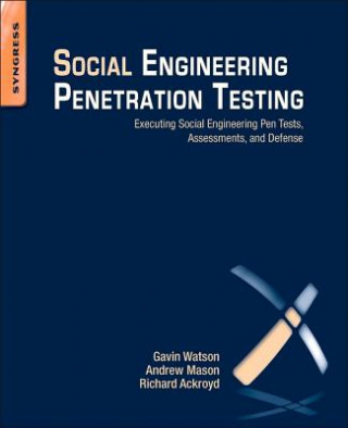 Könyv Social Engineering Penetration Testing Gavin Watson