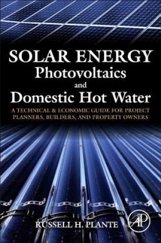 Książka Solar Energy, Photovoltaics, and Domestic Hot Water Russell Plante