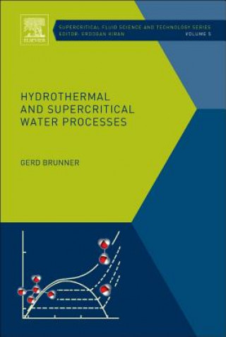 Könyv Hydrothermal and Supercritical Water Processes Gerd Brunner