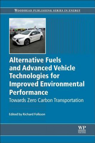 Książka Alternative Fuels and Advanced Vehicle Technologies for Improved Environmental Performance Richard Folkson