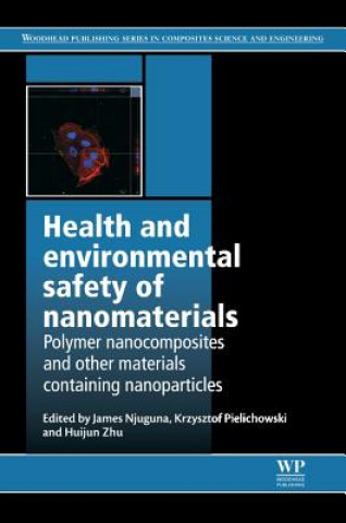 Книга Health and Environmental Safety of Nanomaterials James Njuguna