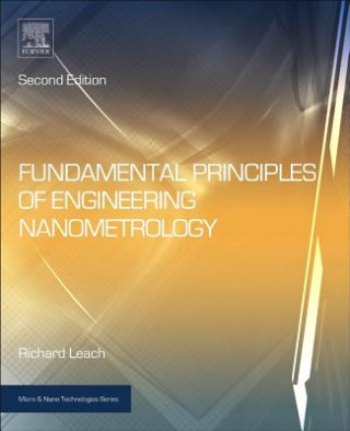 Knjiga Fundamental Principles of Engineering Nanometrology Richard Leach