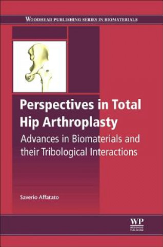 Carte Perspectives in Total Hip Arthroplasty Saverio Affatato