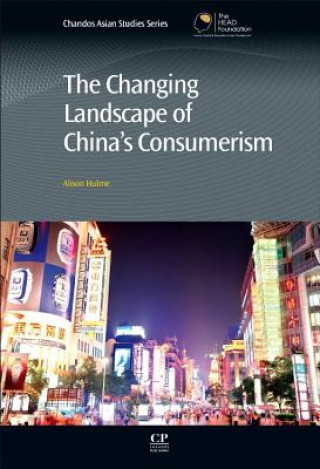 Kniha Changing Landscape of China's Consumerism Alison Hulme