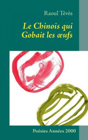 Book Chinois qui Gobait les oeufs Raoul Tév