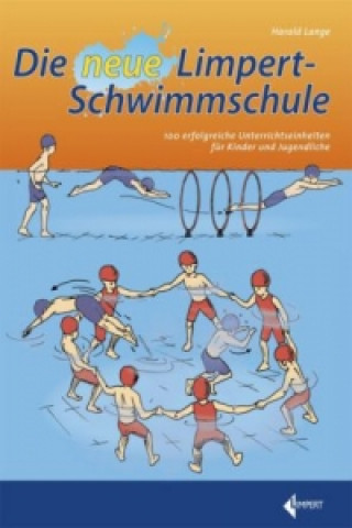 Kniha Die neue Limpert-Schwimmschule, m. 1 Karte Harald Lange