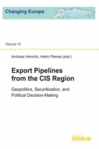 Książka Export Pipelines from the CIS Region Andreas Heinrich