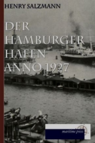 Carte Der Hamburger Hafen anno 1927 Henry Salzmann