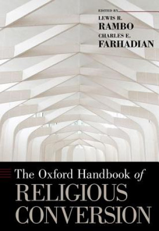 Книга Oxford Handbook of Religious Conversion Lewis R. Rambo