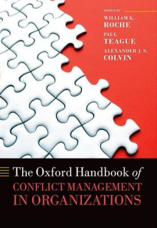 Carte Oxford Handbook of Conflict Management in Organizations William K. Roche