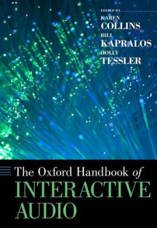 Książka Oxford Handbook of Interactive Audio Karen Collins