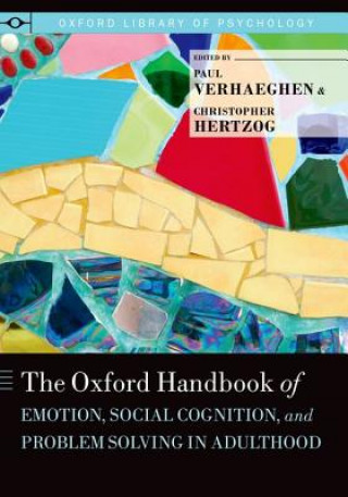 Kniha Oxford Handbook of Emotion, Social Cognition, and Problem Solving in Adulthood Paul Verhaeghen