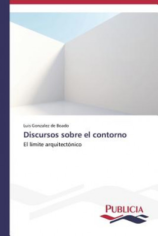 Book Discursos sobre el contorno Luis Gonzalez de Boado