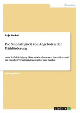 Książka Sinnhaftigkeit von Angeboten der Fruhfoerderung Anja Heckel