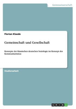 Könyv Gemeinschaft und Gesellschaft Florian Klaede