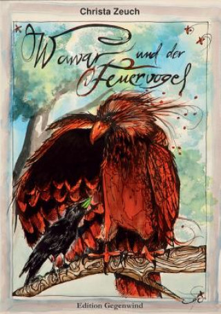 Carte Wawar und der Feuervogel Christa Zeuch