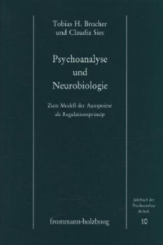 Carte Psychoanalyse und Neurobiologie Tobias H. Brocher
