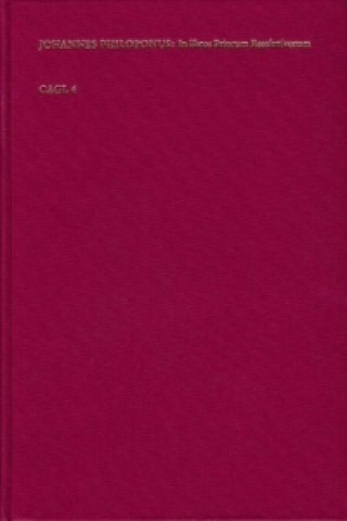 Kniha Commentariae Annotationes In Libros Priorum Resolutivorum Aristotelis ohannes Philoponus