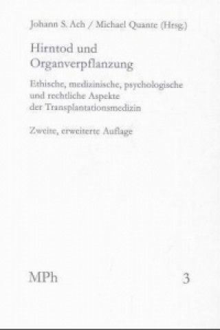 Könyv Hirntod und Organverpflanzung Johann S. Ach