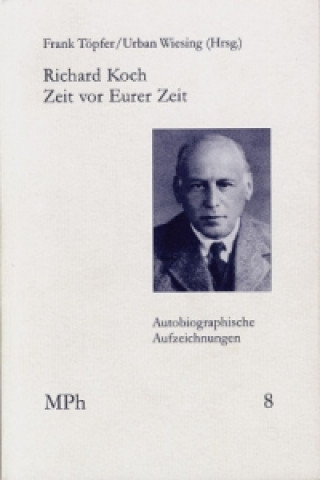 Kniha Zeit vor Eurer Zeit Richard Koch