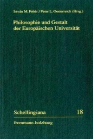 Kniha Philosophie und Gestalt der Europäischen Universität Istvan M. Feher