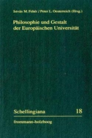 Książka Philosophie und Gestalt der Europäischen Universität Istvan M. Feher