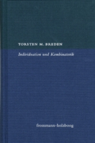Kniha Individuation und Kombinatorik Torsten M. Breden