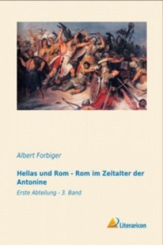 Buch Hellas und Rom - Rom im Zeitalter der Antonine Albert Forbiger