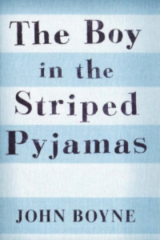 Kniha Rollercoasters The Boy in the Striped Pyjamas John Boyne