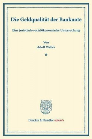 Carte Die Geldqualität der Banknote. Adolf Weber