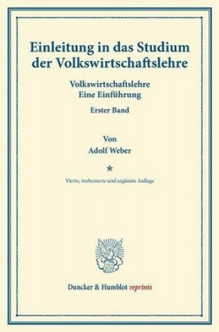 Carte Einleitung in das Studium der Volkswirtschaftslehre. Adolf Weber