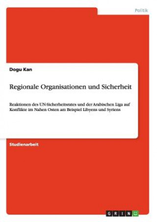 Knjiga Regionale Organisationen und Sicherheit Dogu Kan