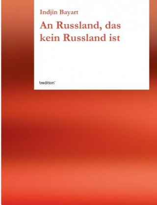 Kniha Russland, Das Kein Russland Ist Indjin Bayart