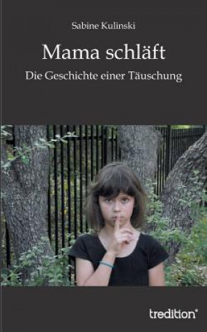 Kniha Mama Schlaft Sabine Kulinski