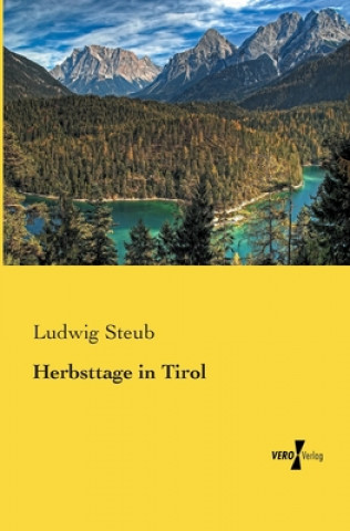 Kniha Herbsttage in Tirol Ludwig Steub