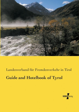 Buch Guide and Hotelbook of Tyrol Landesverband für Fremdenverkehr in Tirol